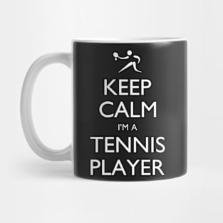 Keep Calm I’m A Tennis Player – T & Accessories Mug